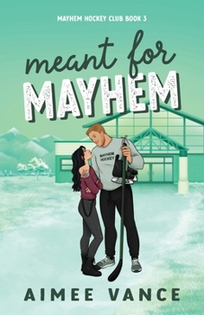 Paperback Meant for Mayhem: A Small Town Single Dad Hockey Romance Book