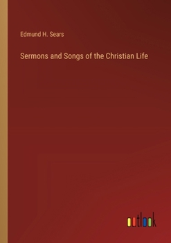 Sermons and Songs of the Christian Life