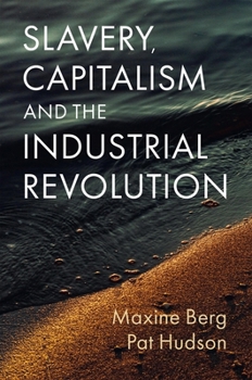 Paperback Slavery, Capitalism and the Industrial Revolution Book