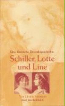 Paperback Schiller, Lotte und Line [German] Book