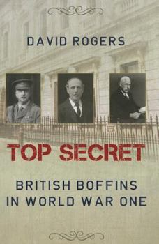 Paperback Top Secret: British Boffins in World War One Book