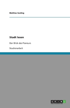 Paperback Stadt lesen. Der Blick des Flaneurs [German] Book