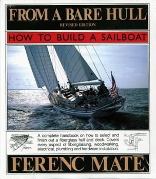 Paperback From a Bare Hull: How to Build a Sailboat Book