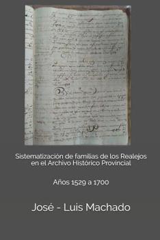 Paperback Sistematización de familias de los Realejos en el Archivo Histórico Provincial: Años 1529 a 1700 [Spanish] Book