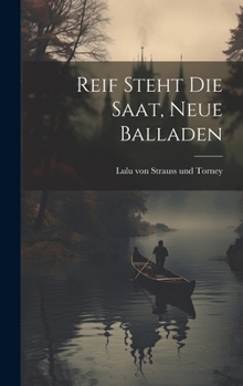 Hardcover Reif steht die Saat, neue Balladen [German] Book