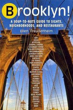 Paperback Brooklyn!, 2nd Edition: A Soup-to-Nuts Guide to Sights, Neighborhoods and Restaurants Book
