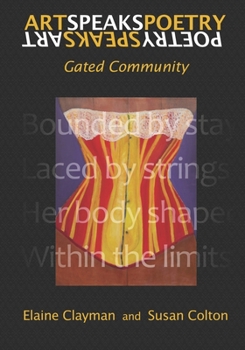 Paperback Art Speaks Poetry - Poetry Speaks Art: Gated Community Book