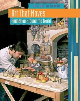Hardcover Art That Moves: Animation Around the World Book