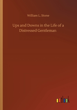 Paperback Ups and Downs in the Life of a Distressed Gentleman Book