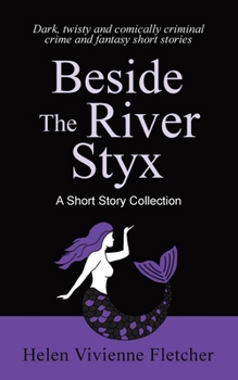 Paperback Beside the River Styx: A Short Story Collection Book