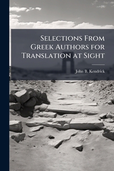 Paperback Selections From Greek Authors for Translation at Sight Book