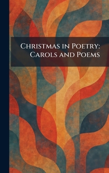 Hardcover Christmas in Poetry: Carols and Poems Book