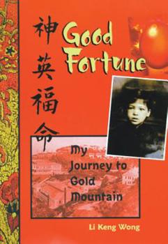 Hardcover Good Fortune: My Journey to Gold Mountain Book