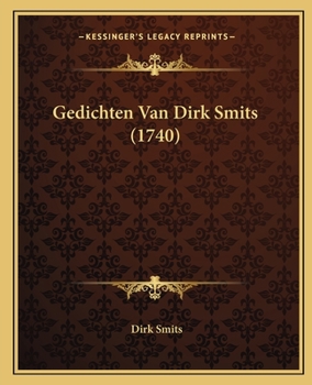 Paperback Gedichten Van Dirk Smits (1740) [Dutch] Book