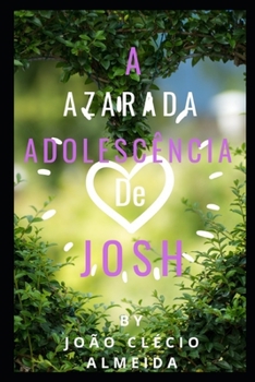 Paperback A azarada adolesc?ncia de Josh [Portuguese] Book