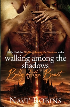 Paperback Walking Among the Shadows: Belly of the Beast Book