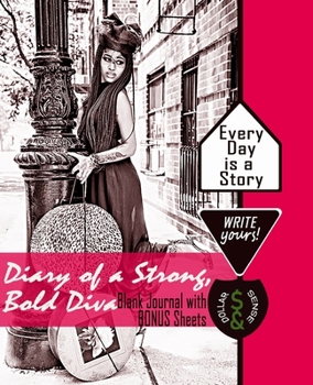 Paperback Diary of a Strong, Bold Diva: Blank Journal with Dollar Sense BONUS Sheets Book