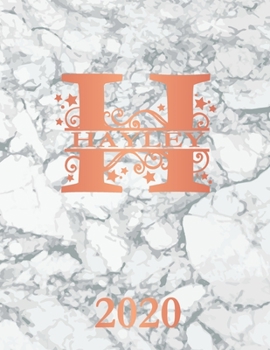 Paperback Hayley: 2020. Personalized Name Weekly Planner 2020. Monogram Letter H Notebook Diary. White Marble & Rose Gold Cover. Dateboo Book