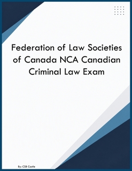 Federation of Law Societies of Canada NCA Canadian Criminal Law Exam