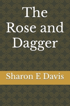 The Rose and Dagger