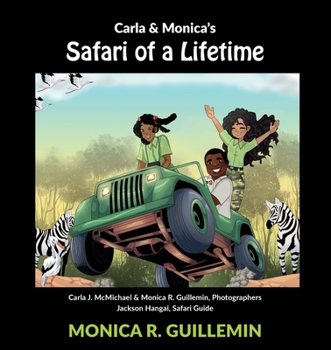 Paperback Safari of a Lifetime: Carla and Monica in Tanzania Book