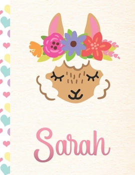 Sarah: Personalized Llama Sketchbook For Girls With Pink Name - 8.5x11 110 Pages. Doodle, Draw, Sketch, Create!