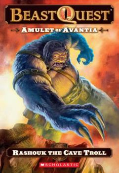 Paperback Beast Quest: Amulet of Avantia, Book 21: Rashouk the Cave Troll Book