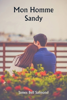 Mon homme Sandy (French Edition)