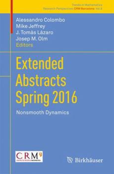 Paperback Extended Abstracts Spring 2016: Nonsmooth Dynamics Book