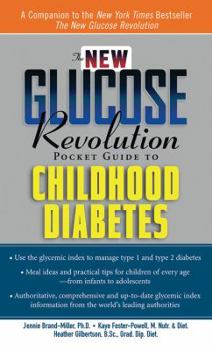 Paperback The New Glucose Revolution Pocket Guide to Childhood Diabetes Book