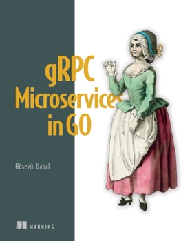 Paperback gRPC Microservices in Go Book