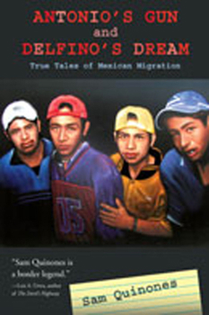 Paperback Antonio's Gun and Delfino's Dream: True Tales of Mexican Migration Book