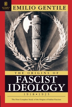 Paperback The Origins of Fascist Ideology: 1918-1925 Book