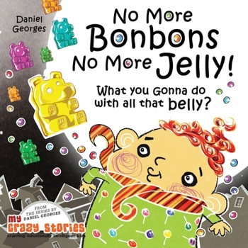Paperback No More Bonbons No More Jelly! Book