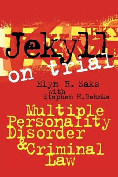 Paperback Jekyll on Trial: Multiple Personality Disorder and Criminal Law Book