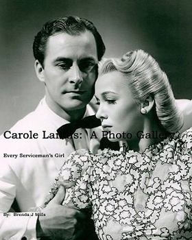 Paperback Carole Landis: A Photo Gallery: Every Serviceman's Girl Book