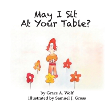 May I Sit At Your Table?