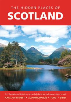 Paperback The Hidden Places of Scotland (The Hidden Places Series) Book
