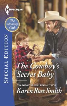 The Cowboy's Secret Baby - Book #1 of the Mommy Club