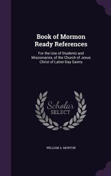 Hardcover Book of Mormon Ready References: For the Use of Students and Missionaries, of the Church of Jesus Christ of Latter-Day Saints Book