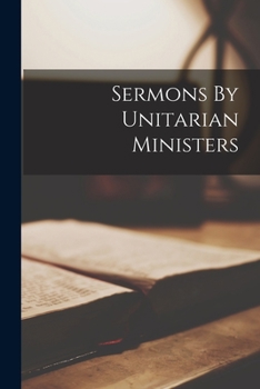 Paperback Sermons By Unitarian Ministers Book
