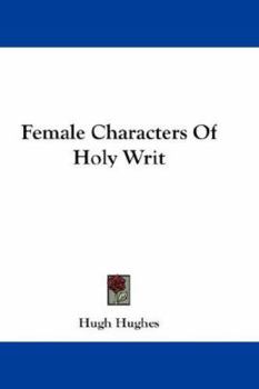 Paperback Female Characters Of Holy Writ Book