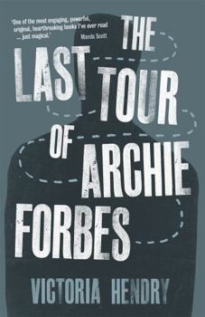 The Last Tour Of Archie Forbes