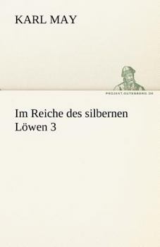 Im Reiche des silbernen Löwen III - Book #3 of the Im Reiche des silbernen Löwen