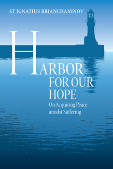 Paperback Harbor for Our Hope: On Acquiring Peace Amidst Suffering Book