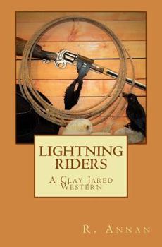 Paperback Lightning Riders: A Clay Jared Western Book