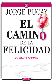 El camino de la felicidad (Del Nuevo Extremo) - Book #4 of the Hojas de ruta