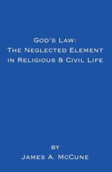 Paperback God's Law: The Neglected Element In Religious & Civil Life Book