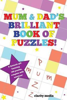 Paperback Mum & Dad's Brilliant Book Of Puzzles Book