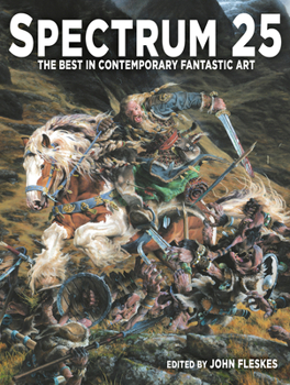 Hardcover Spectrum 25: The Best in Contemporary Fantastic Art Book